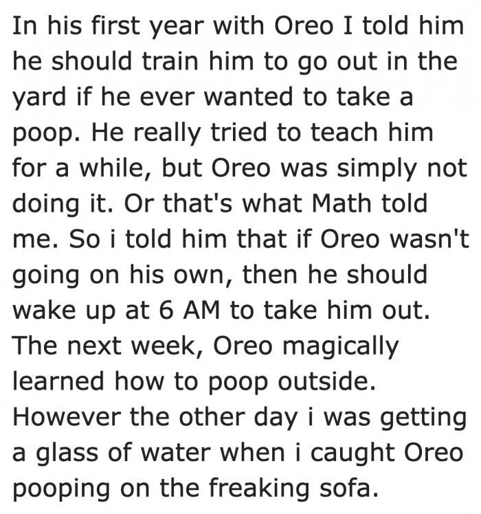 The dog is starting to show behavior problems.