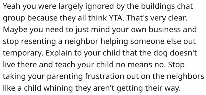 17. The man shouldn't take out his parenting frustrations on others.