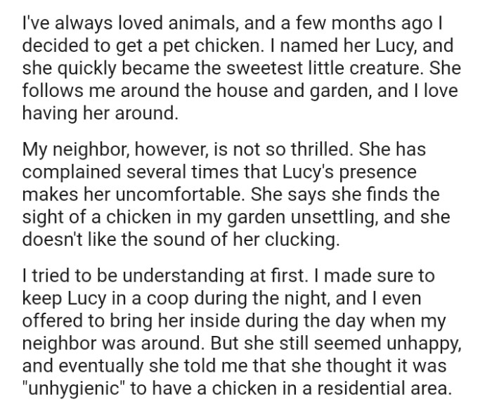 The OP's neighbor finds the pet chicken in the garden unsettling