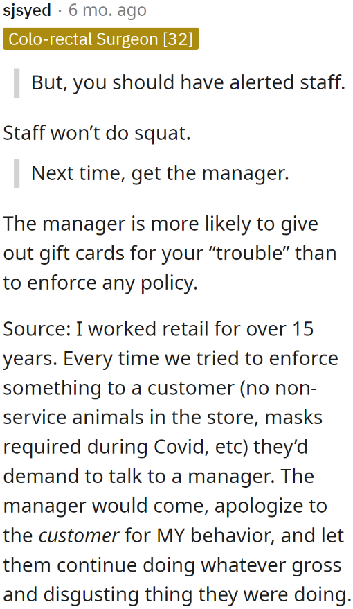 One user from the retail industry mentioned that they would just leave the dog owner alone.