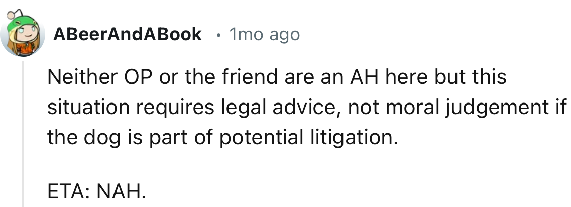 “This situation requires legal advice, not moral judgement.”