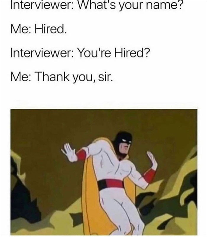 6. Hired