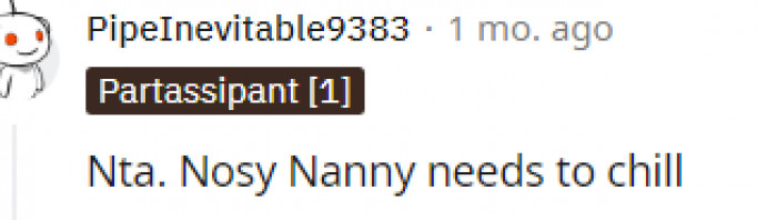6. The nosy nanny needs to learn how to chill