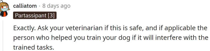 The bags should not interfere with its tasks