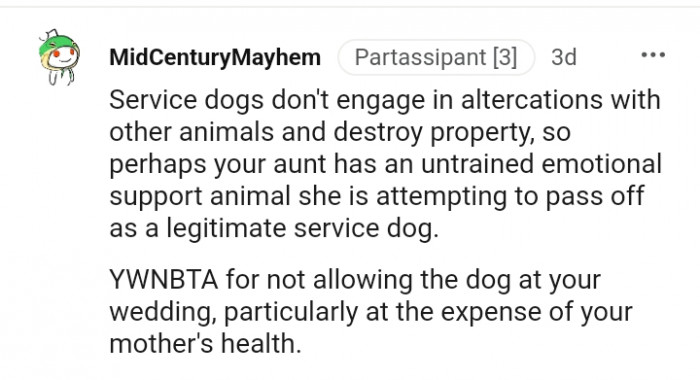 Your aunt has an untrained emotional support animal