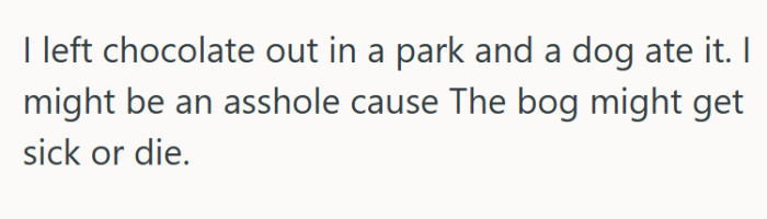 OP has offered the following explanation for why they think they might be the asshole: