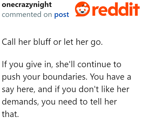 The OP should establish clear boundaries with his girlfriend regarding his dogs.