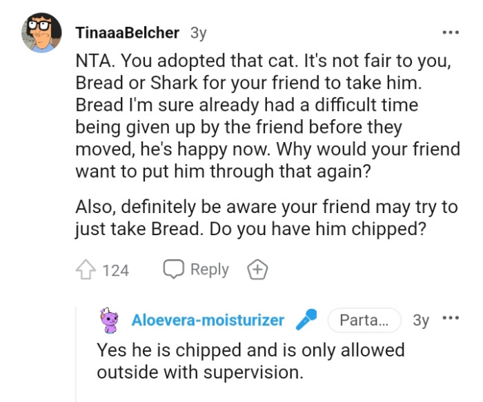 Your friend might try to take back her cat