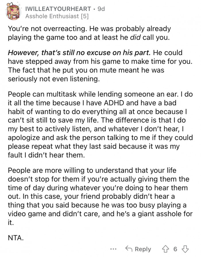 "The fact that he put you on mute meant he was seriously not even listening."