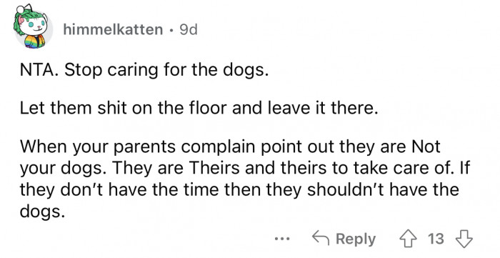 OP should stop caring for the dog.