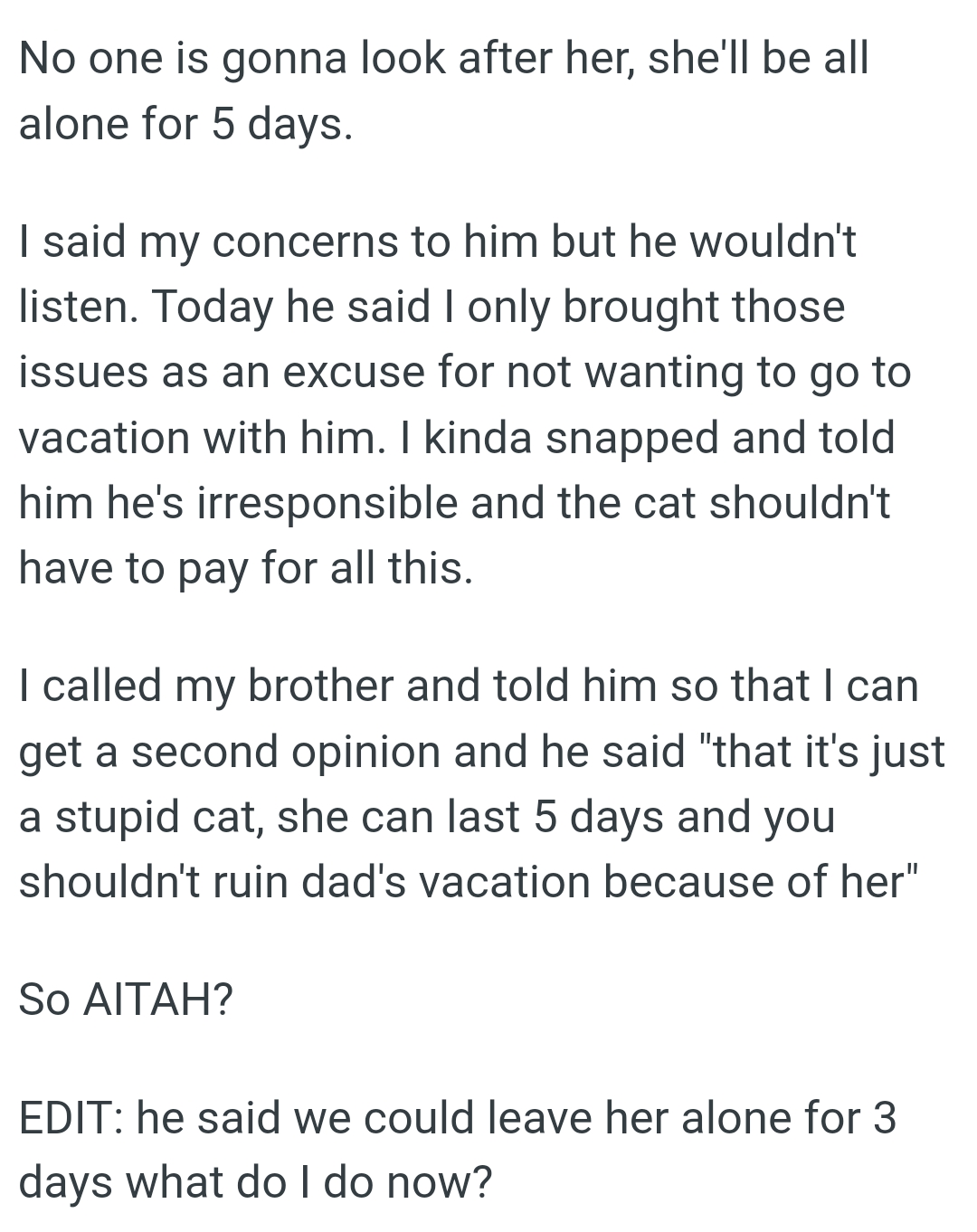 OP Told Her Dad That He's Irresponsible and the Cat Shouldn't Have to Pay for All This