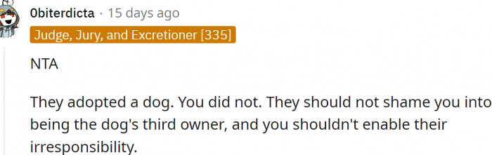 They adopted a dog. OP did not.