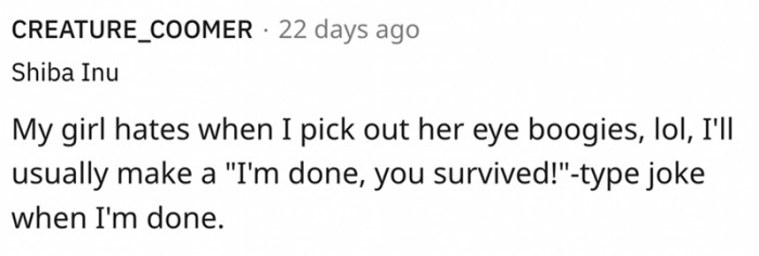 Picking out her eye boogies and what I get in return