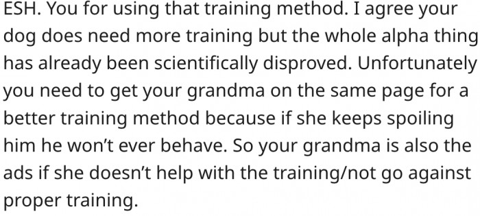 3. She and her grandmother need to agree on a training method.