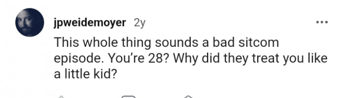 The story sounds like a bad sitcom episode