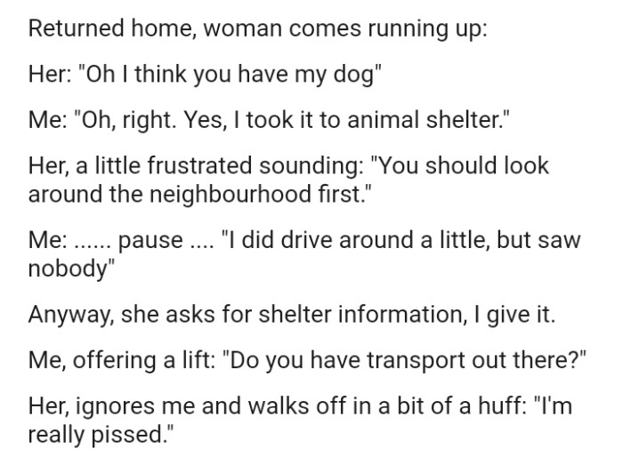 The woman who came to claim the dog asked for information, and it was provided to her