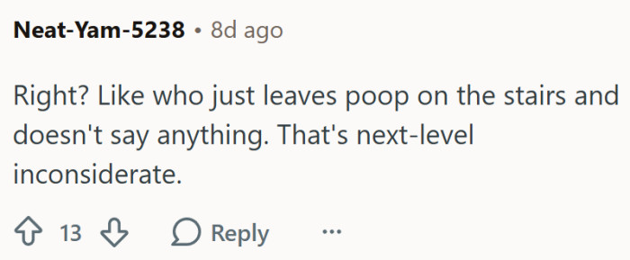 Next-level inconsiderate.