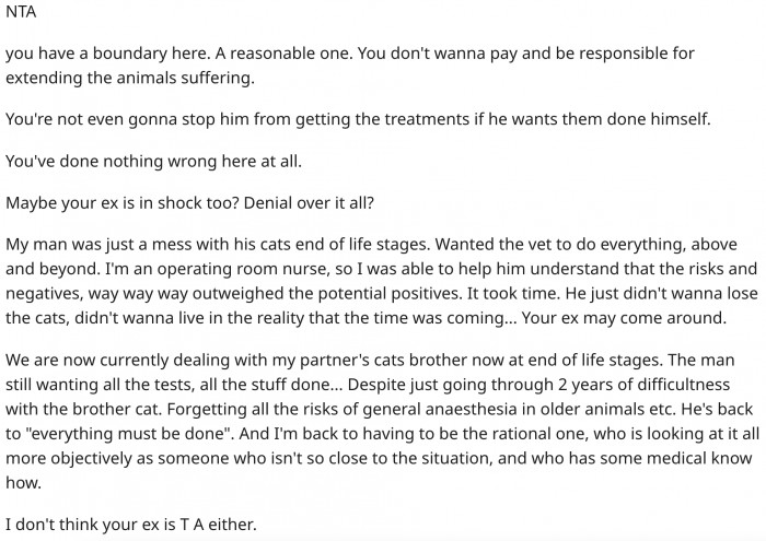 She made a reasonable decision by refusing to extend the dog's suffering.