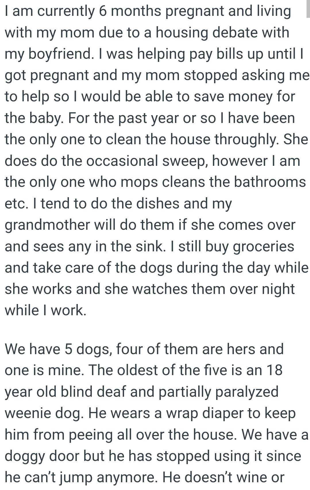 They have five dogs in the house.