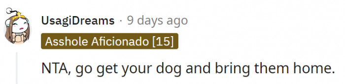 10. That dog deserves to be home