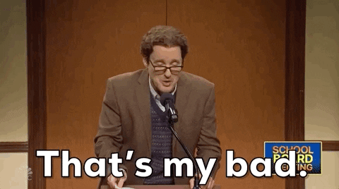 At least he owned up to it.