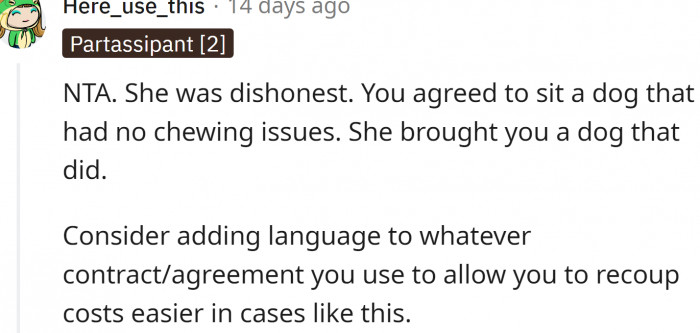 Redditors agree: the client was dishonest. She knew about the chewing issue, so she should pay for the damages.