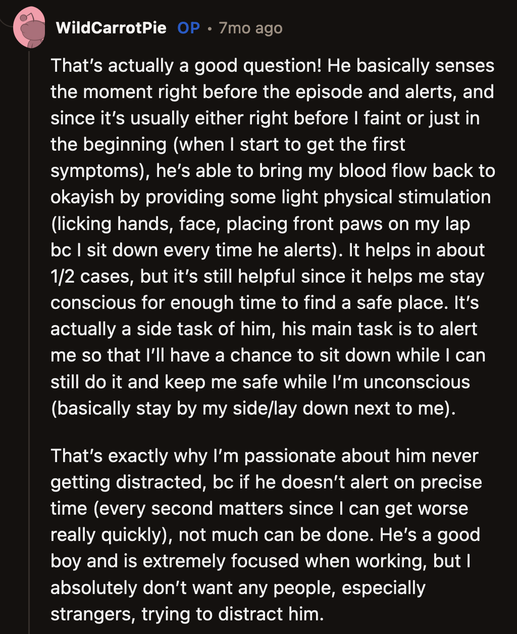 OP indulged a Redditor's curiosity. She further explained how her service animal works to alert her about potential fainting spells.