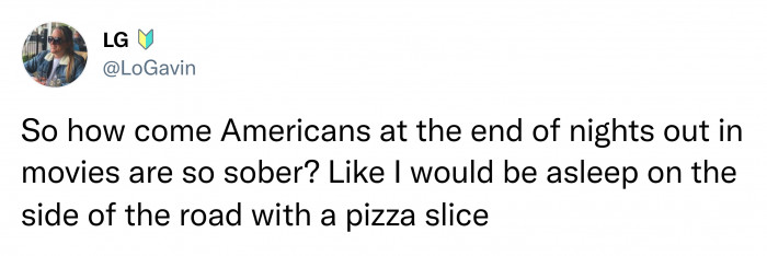 3. Americans getting drunk on a night out.