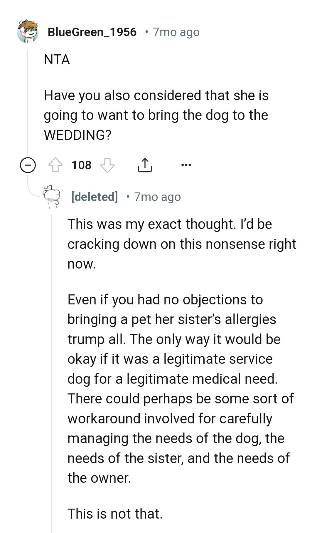 She might want to bring the dog to the wedding too