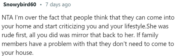 Family members who have a problem with this can choose not to visit