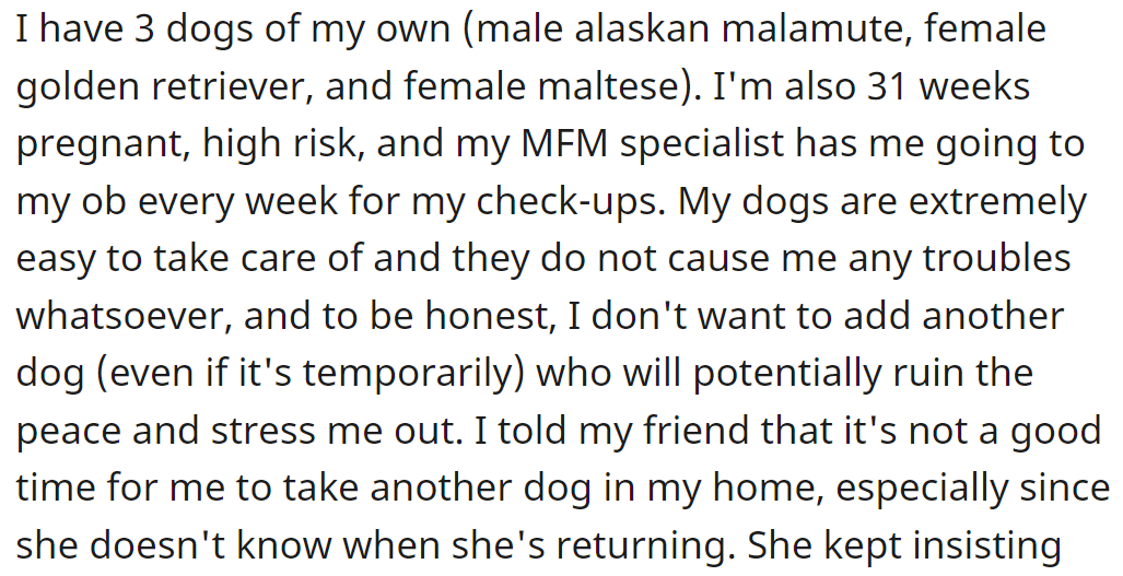 The OP, being in 31 weeks of high-risk pregnancy, refused: