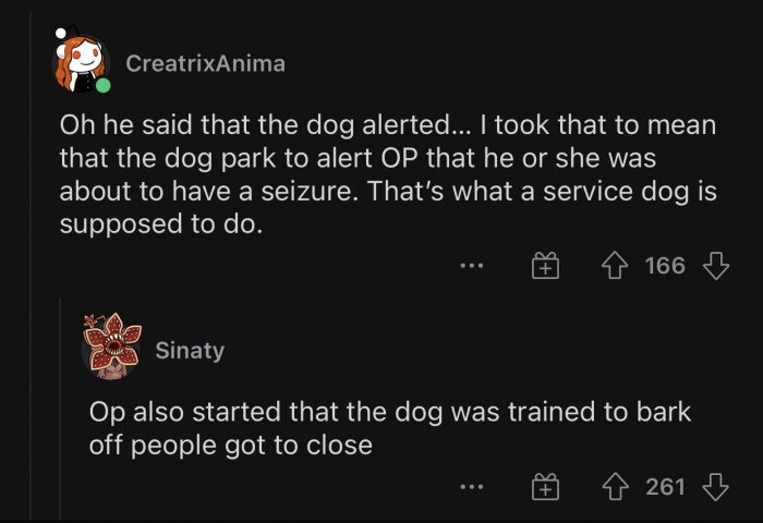 OP trained their dog to bark at people who get too close.