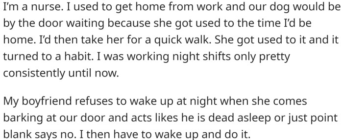OP, a nurse, used to take her dog for a quick walk as soon as she got home from work. It became a habit, and her dog would wait for her by the door.