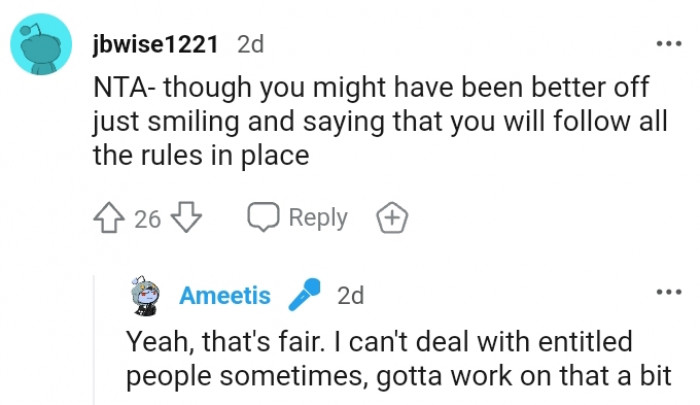 6. You will follow all the rules in place