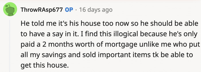 Imagine how entitled he will be if OP pushes through with marrying him