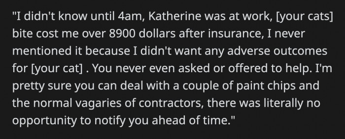 Jack thinks that it's okay for him to go to OP's property whenever he pleases because he got bit by her cat years ago