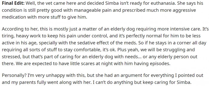 The vet said that euthanasia is not the answer—stronger medications are. OP's parents are happy with it, but OP is not.