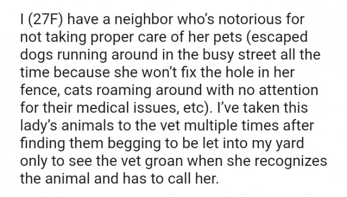 I've taken this lady's animals to the vet