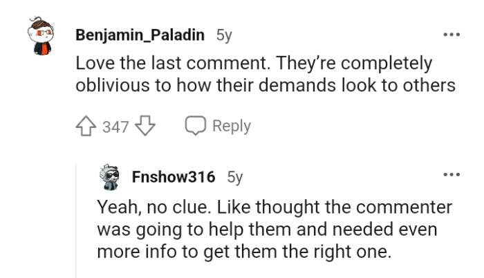 They're completely oblivious to how their demands look to others