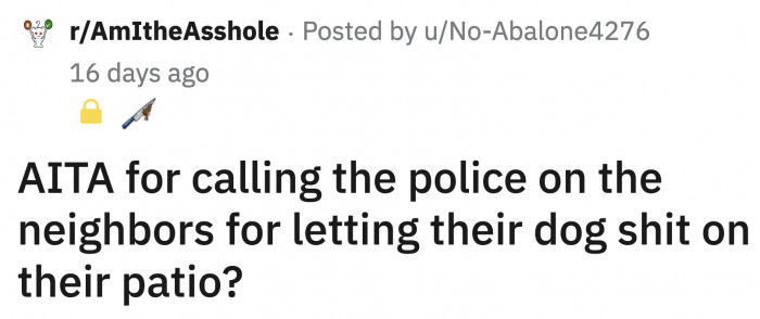 Naturally, OP called the police the next morning to report her neighbors