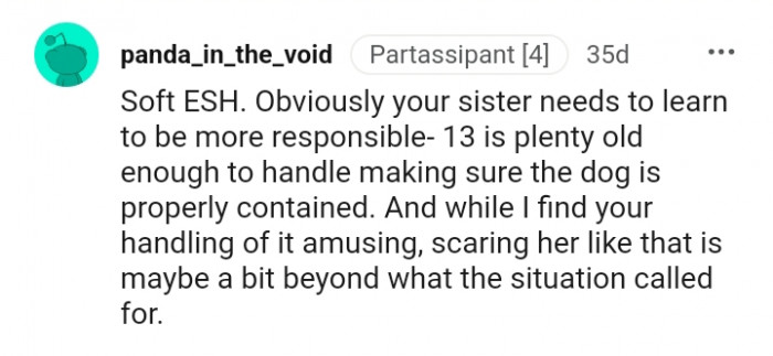 Your sister needs to learn to be more responsible