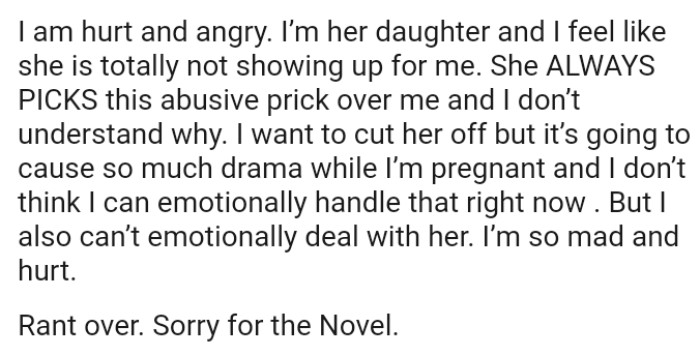 The OP wants to cut her mom off, but it’s going to cause so much drama while she's pregnant, and she doesn’t think she can emotionally handle that
