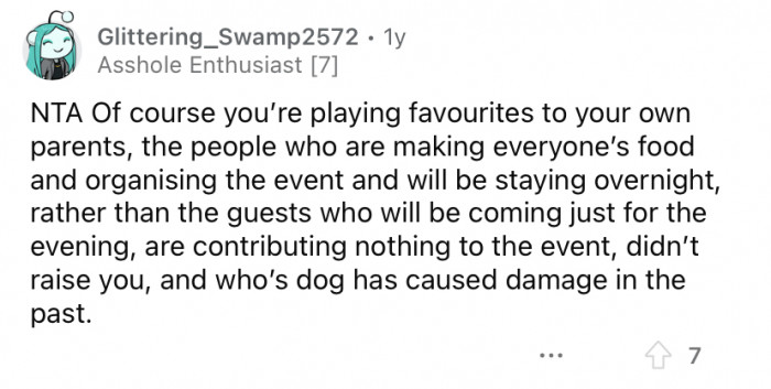 "Of course you're 'playing favorites' to your own parents."