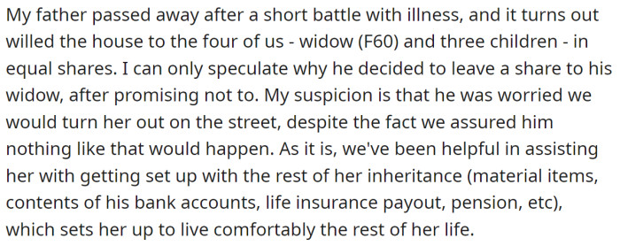 But, when their father passed away, they learned he included his widow in the will: