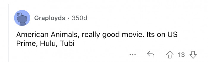 You can stream the movie on various streaming platforms.