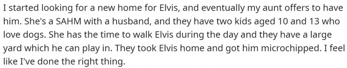 OP loves the dog, but he never wanted one. So he rehomed him.