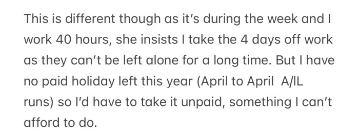 OP's sister expected her to take 4 days off work to take care of her 2 dogs.