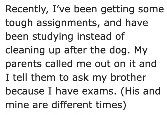 One time, she was unable to take care of the dog because of her exams.
