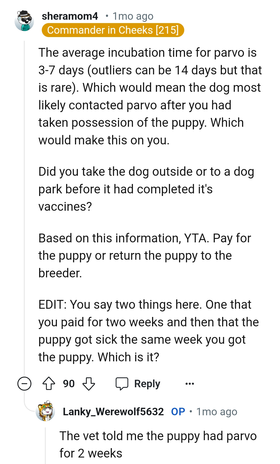 The dog most likely got sick in the OP's care