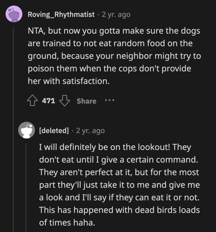 Looks like OP trained their dogs well. They know not to eat random food left on the ground without OP's command.